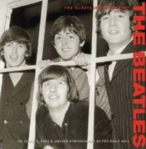 Image of The Beatles Illustrated Biography by Tim Hill and Jane Benn and Hulton Getty Picture Collection Paperback