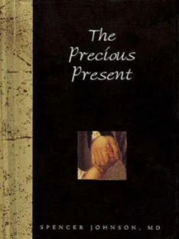 Image of The Precious Present by Spencer Johnson Hardback