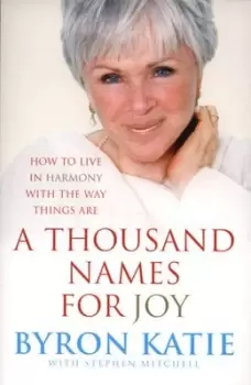 Image of A thousand names for joy by Byron Katie