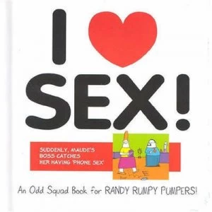 Image of I Love Sex by Allan Plenderleith Hardback