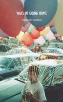Image of Ways of Going Home by Alejandro Zambra Hardback