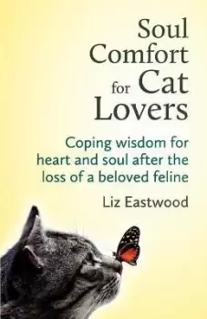 Image of Soul Comfort for Cat Lovers by Liz Eastwood