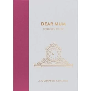 Image of Dear Mum, from you to me Timeless Edition Hardback 2017