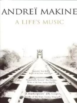 Image of A lifes music by Andre Makine