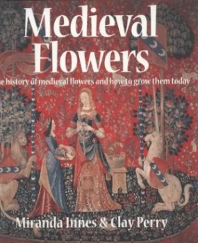 Image of Medieval Flowers by Miranda Innes and Clay Perry Paperback