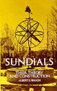 Image of Sundials Their Theory and Construction by Albert E. Waugh Book