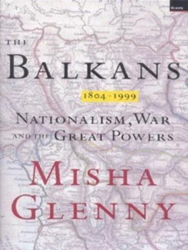 Image of The Balkans 1804-1999 by Misha Glenny Hardback