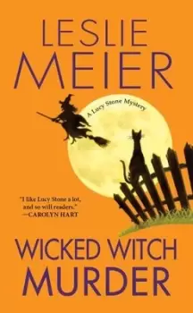 Image of Wicked Witch Murder - Leslie Meier - Paperback - Used