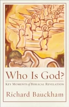 Image of Who Is God? Key Moments of Biblical Revelation
