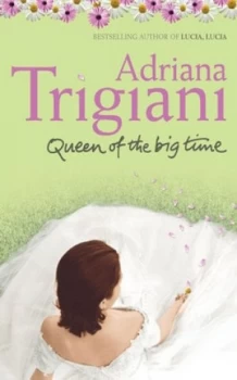 Image of Queen of the Big Time by Adriana Trigiani Hardback