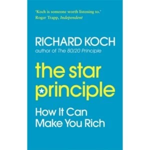 Image of The Star Principle : How it can make you rich