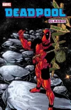 Image of deadpool classic volume 6