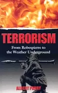 Image of terrorism from robespierre to the weather underground