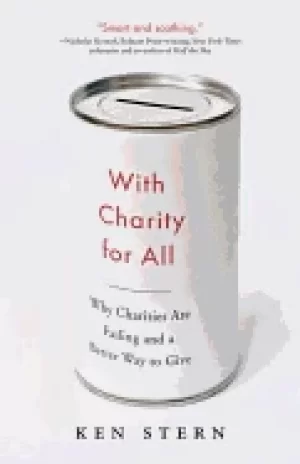 Image of with charity for all why charities are failing and a better way to give