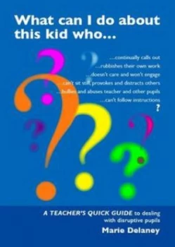 Image of What Can I Do with the Kid Who - by Marie Delaney Paperback