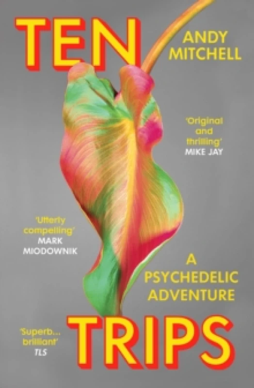 Image of Ten Trips : A Psychedelic Adventure Paperback / softback
