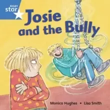 Image of Rigby Star Independent Blue Reader5 Josie and the Bully