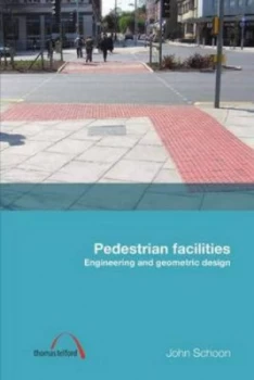 Image of Pedestrian Facilities by John G Schoon Hardback