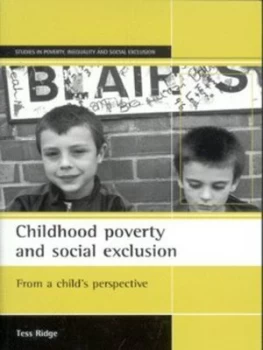 Image of Childhood Poverty and Social Exclusion by Tess Ridge Paperback
