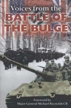 Image of Voices from the Battle of the Bulge by Nigel De Lee Hardback