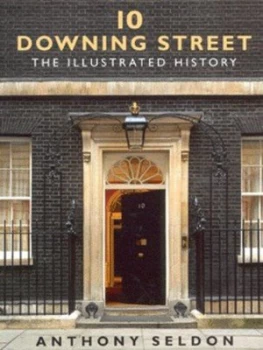 Image of 10 Downing Street by Anthony Seldon Hardback