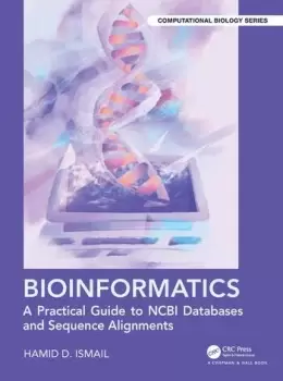 Image of BioinformaticsA Practical Guide to NCBI Databases and Sequence Alignments