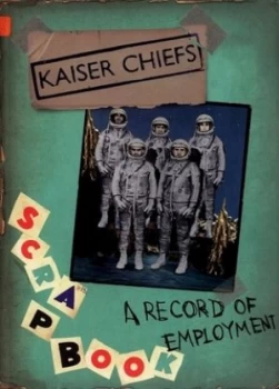 Image of A Record of Employment by The Kaiser Chiefs Paperback