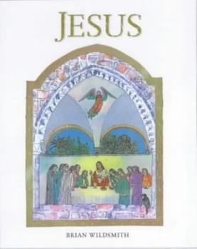 Image of Jesus by Brian Wildsmith Hardback