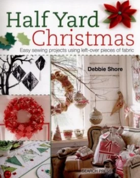 Image of Half Yard Christmas by Debbie Shore Paperback