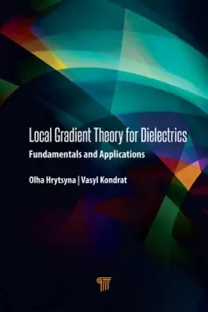 Image of Local Gradient Theory for DielectricsFundamentals and Applications