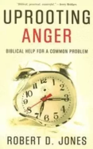 Image of uprooting anger biblical help for a common problem