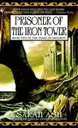 Image of prisoner of the iron tower book two of the tears of artamon