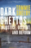 Image of dark ghettos injustice dissent and reform