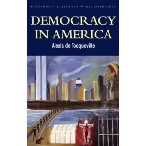 Image of Democracy in America (Wordsworth Classics of World Literature)- Abridged version Paperback