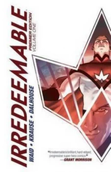 Image of Irredeemable Premier Edition Volume 1 by Mark Waid Hardback