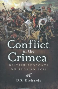 Image of Conflict in the Crimea by D. S Richards Hardback