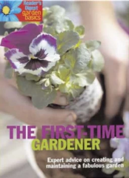 Image of The First-Time Gardener by John Andrews and Lisa Thomas Hardback