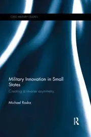 Image of Military Innovation in Small States Creating a Reverse Asymmetry