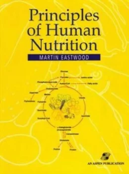 Image of Principles of Human Nutrition by M. a Eastwood Book