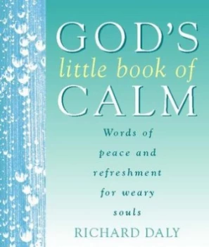 Image of Gods Little Book of Calm by Richard a Daly Paperback