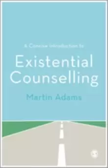 Image of A Concise Introduction to Existential Counselling