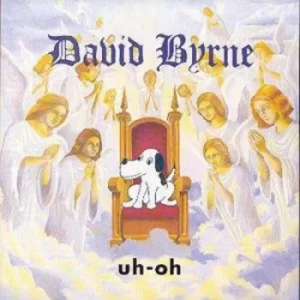 Image of Uh-Oh by David Byrne CD Album