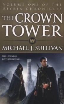 Image of The Crown Tower by Michael J Sullivan Paperback