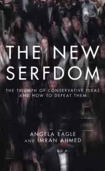 Image of The new serfdom by Angela Eagle