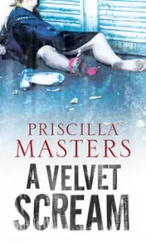 Image of A velvet scream by Priscilla Masters