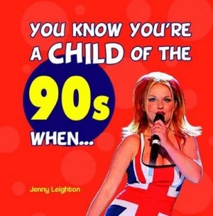 Image of You Know Youre a Child of the 90s When - by Helen Lincoln Hardback