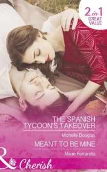 Image of The Spanish Tycoons Takeover by Michelle Douglas and Marie Ferrarella Paperback