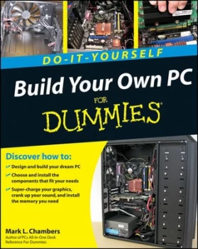 Image of Build Your Own PC for Dummies by Mark L. Chambers Book