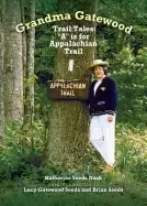 Image of grandma gatewood trail tales a is for appalachian trail
