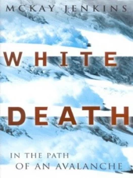 Image of White Death by Mckay Jenkins Hardback